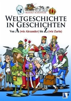Weltgeschichte in Geschichten - Schuppler, Rudolf