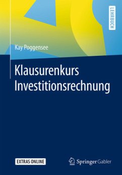 Klausurenkurs Investitionsrechnung - Poggensee, Kay