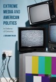 Extreme Media and American Politics