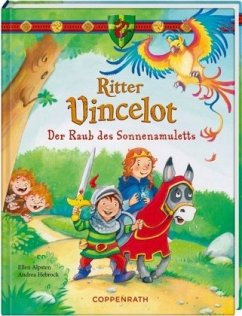 Der Raub des Sonnenamuletts / Ritter Vincelot Bd.1 - Alpsten, Ellen