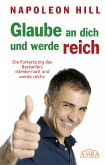 Glaube an dich und werde reich (eBook, ePUB)