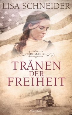 Tränen der Freiheit - Schneider, Lisa