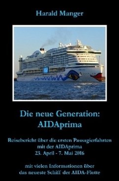 Die neue Generation: AIDAprima - Manger, Harald