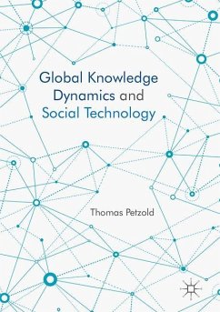 Global Knowledge Dynamics and Social Technology - Petzold, Thomas