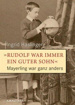 Rudolf war immer ein guter Sohn - Haslinger, Ingrid