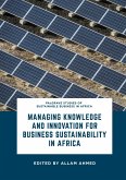 Managing Knowledge and Innovation for Business Sustainability in Africa