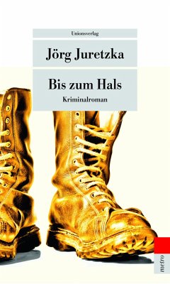 Bis zum Hals - Juretzka, Jörg