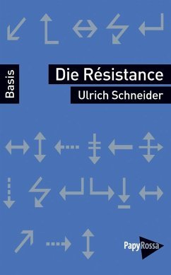 Die Résistance - Schneider, Ulrich