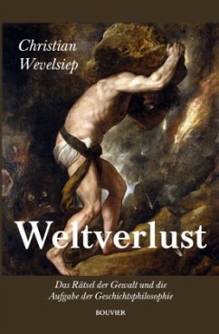 Weltverlust - Wevelsiep, Christian