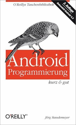 Android-Programmierung kurz & gut (eBook, ePUB) - Staudemeyer, Jörg