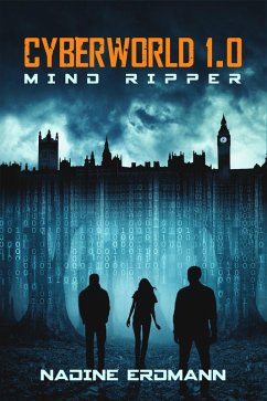 Mind Ripper / Cyberworld Bd.1 (eBook, ePUB) - Erdmann, Nadine