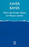 Wenn die Kinder Steine ins Wasser werfen (eBook, ePUB)