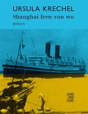 Shanghai fern von wo (eBook, ePUB)