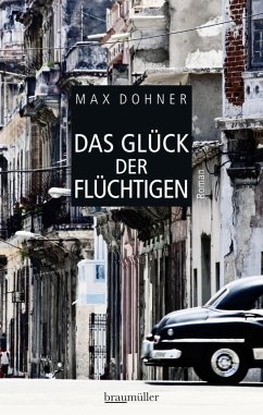 Das Glück der Flüchtigen (eBook, ePUB) - Dohner, Max