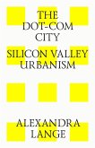The dot-com city. Silicon valley urbanism (eBook, ePUB)