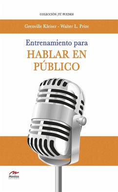 Entrenamiento para hablar en público (eBook, ePUB) - Kleiser, Grenville; L. Prize, Walter