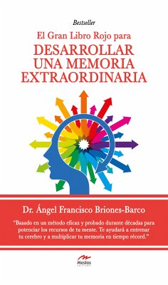 El gran Libro Rojo para desarrollar una Memoria Extraordinaria (eBook, ePUB) - Briones Barco, Dr. Ángel