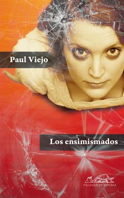 Los ensimismados (Una autobiografía confusa) (eBook, ePUB) - Viejo, Paul