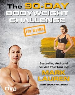 The 90-Day Bodyweight Challenge for Women (eBook, PDF) - Lauren, Mark; Galinski, Julian