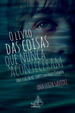 O livro das coisas que nunca aconteceram (eBook, ePUB) - Savioli, Ana Luiza