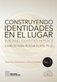 Construyendo identidades en el lugar (eBook, ePUB)