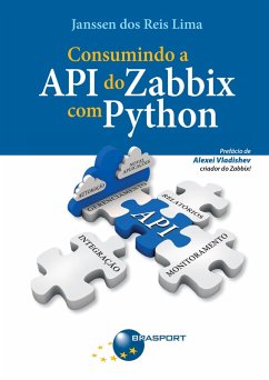 Consumindo a API do Zabbix com Python (eBook, ePUB) - Lima, Janssen dos Reis