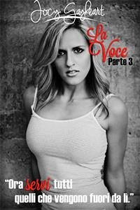 La Voce - Parte 3 (eBook, ePUB) - Gayheart, Jocy