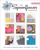 The Spoonflower Handbook (eBook, ePUB) The Spoonflower Handbook (eBook, ePUB)