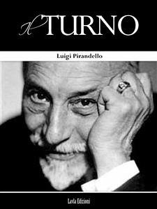 Il Turno (eBook, ePUB) - Pirandello, Luigi