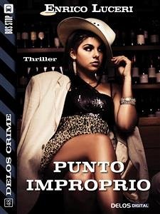 Punto improprio (eBook, ePUB) - Luceri, Enrico