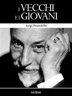 I Vecchi e i Giovani (eBook, ePUB) - Pirandello, Luigi