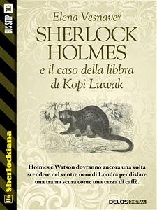 Sherlock Holmes e il caso della libbra di Kopi Luwak (eBook, ePUB) - Vesnaver, Elena