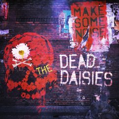 Make Some Noise - Dead Daisies,The