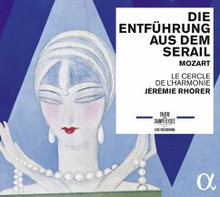 Die Entführung Aus Dem Serail (Live-Aufnahme) - Archibald/Reinhardt/Rhorer/Le Cercle De L'Harmonie