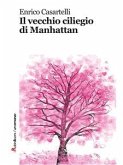 Il vecchio ciliegio di Manhattan (eBook, ePUB)