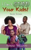 I Can't Stand Your Kids (eBook, ePUB)