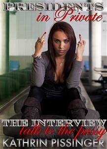 The Interview - talk to the pussy (eBook, ePUB) - Pissinger, Kathrin