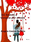 Da Boston a Venezia per amore (eBook, ePUB)