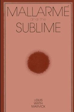 Mallarme and the Sublime - Marvick, Louis W.