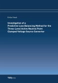 Investigation of a Predictive Loss Balancing Method for the Three-Level Active Neutral Point Clamped Voltage Source Converter