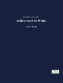 Schleiermachers Werke Schleiermachers Werke