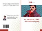 Les classiques en bandes-desinées en bibliothèque