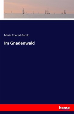 Im Gnadenwald - Conrad-Ramlo, Marie