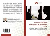 La communication d¿entreprise en période de crise