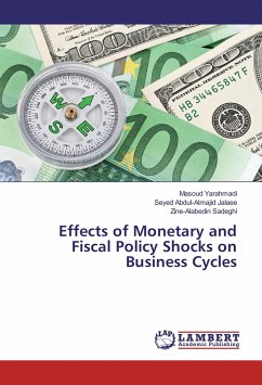 Effects of Monetary and Fiscal Policy Shocks on Business Cycles - Yarahmadi, Masoud;Jalaee, Seyed Abdul-Almajid;Sadeghi, Zine-Alabedin