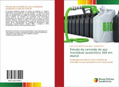Estudo da corrosão do aço inoxidável austenítico 304 em etanol - dos Reis Antunes Junior, Osmar;Antônio, Emilli