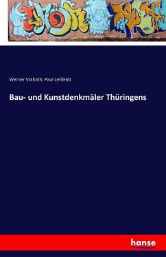 Bau- und Kunstdenkmäler Thüringens - Vollrath, Werner;Lehfeldt, Paul