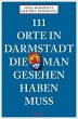 111 Orte in Darmstadt, die man gesehen... - Bild 1