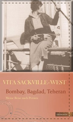 Bombay, Bagdad, Teheran - Sackville-West, Vita