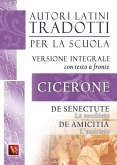 La vecchiaia-De senectute-L'amicizia-De amicitia. Testo latino a fronte La vecchiaia-De senectute-L'amicizia-De amicitia. Testo latino a fronte